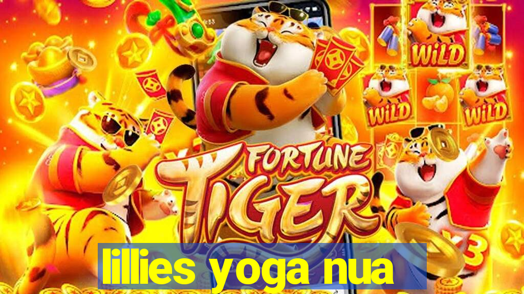 lillies yoga nua